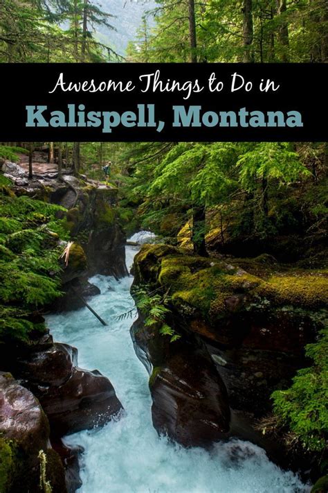Awesome Things To Do In Kalispell Montana This Beautiful Mountain