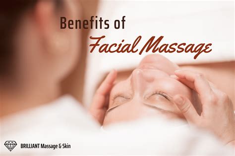 Five Benefits Of Facial Massage Brilliant Massage Skin