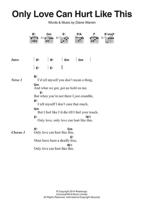 Only love can hurt like this, only love can hurt like this, must have been the deadly kiss, only love can hurt like this, only love can hurt like this, your kisses burning to my skin, only love can hurt like this, only love can hurt like this, and it must have been the deadly kiss Only Love Can Hurt Like This sheet music by Paloma Faith ...