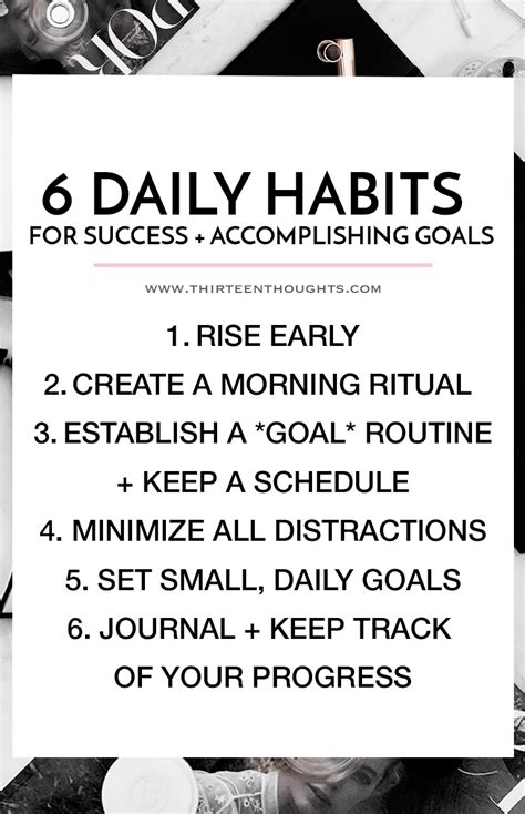 6 Daily Habits For Success Accomplishing Your Goals Thirteen Thoughts