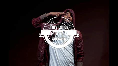 Tory Lanez Controlla Bassboosted Youtube