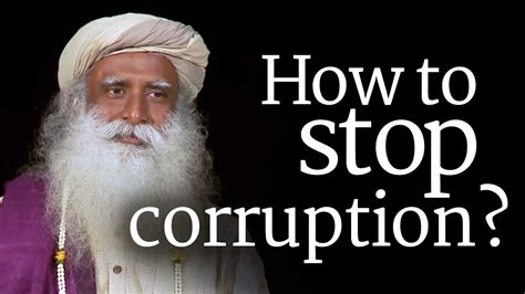 But, to slow down your period flow take 200 to 400 mg orally. How to Stop Corruption? Sadhguru Election 2014 - YouTube