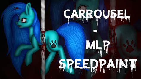 Carousel - MLP Speedpaint - YouTube