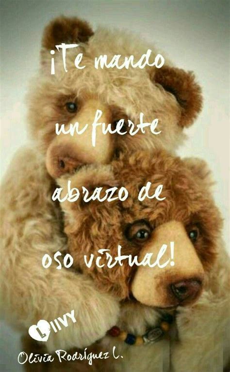 Frases Para Recordar Abrazos De Oso Frases Abrazo