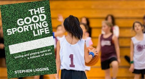 [review] the good sporting life challenges christians to integrate faith and sport
