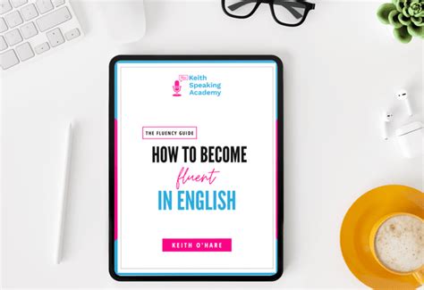 How To Become Fluent In English Pdf Keith Speaking Academy