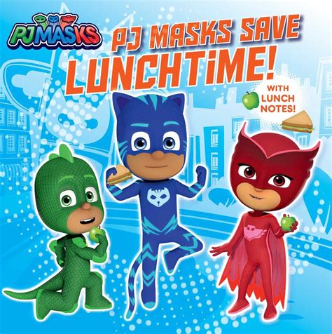 Pj Masks Save Lunchtime Book By Tina Gallo Official Publisher Page
