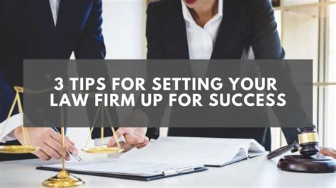 3 Tips For Setting Your Law Firm Up For Success Law Firm Marketing