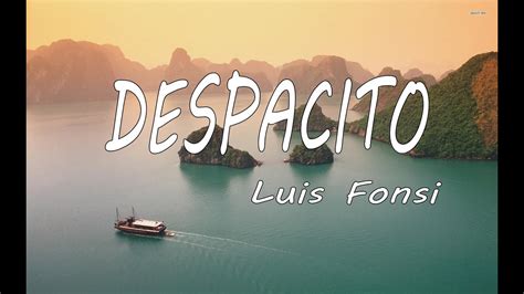 Lyrics licensed & provided by lyricfind. Luis Fonsi - Despacito (Lyrics Spanish) ft. Luis Fonsi ...
