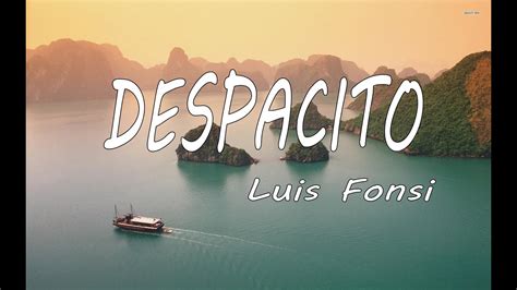 Despacito song with timed spanish lyrics and english translation official video: Luis Fonsi - Despacito (Lyrics Spanish) ft. Luis Fonsi ...