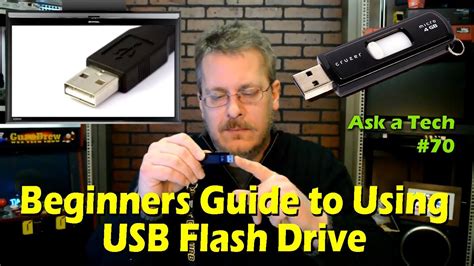 Beginners Guide To Using A Usb Flash Drive Ask A Tech 70 Youtube