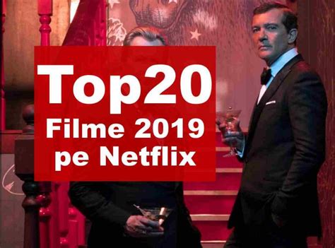 Cele Mai Bune 20 De Filme Din 2019 De Pe Netflix Postmodern