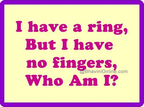 I Have A Ring But No Fingers Who Am I Words