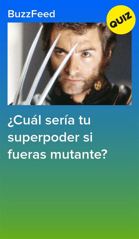 ¿cuál sería tu súperpoder si fueras mutante quizzes en español hechos de disney buzzfeed