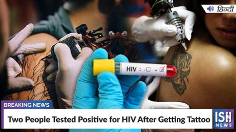 Two People Tested Positive For Hiv After Getting Tattoo Ish News Youtube