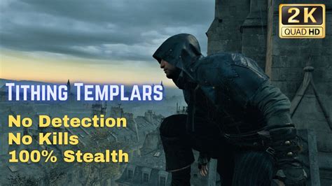 Tithing Templars Stealth No Kills No Detection Assassin S Creed