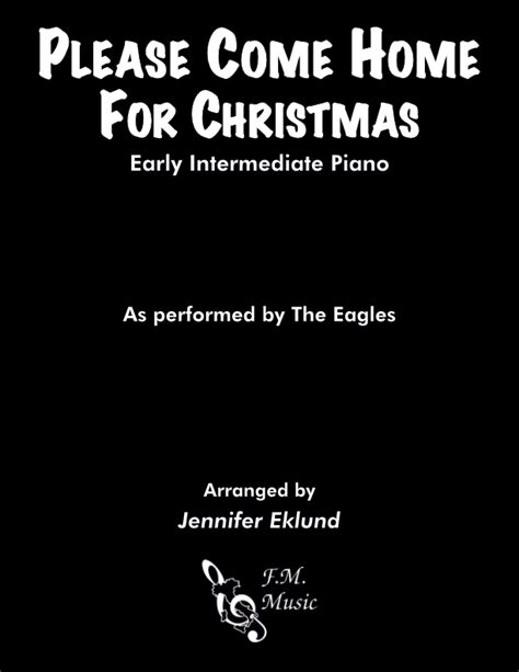 Please Come Home For Christmas Early Intermediate Piano By The Eagles