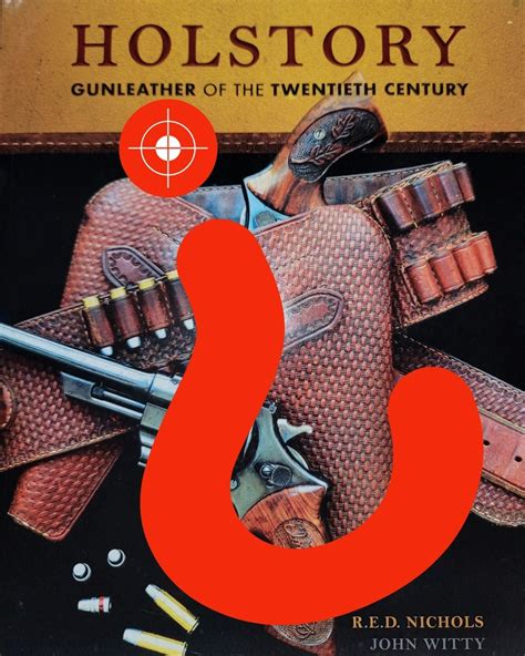 Red Nichols And John Witty Holstory Gunleather Of The Twentieth Century