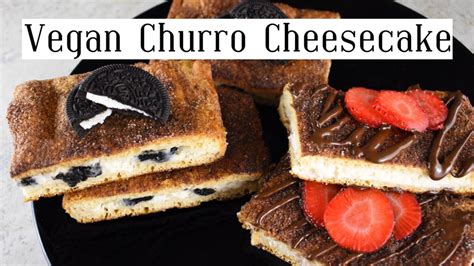Vegan Churro Cheesecake Bars The Easiest Dessert Youtube