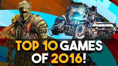 Top Ten Games Of 2016 Ps4 Lasopastrategy