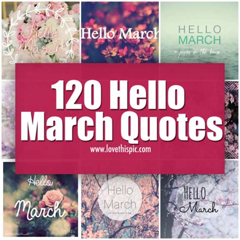 120 Hello March Quotes