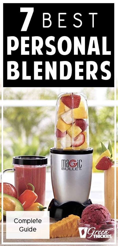 100 amazing smoothies, juices, shakes, sauces and foods for your magic bullet personal blender (must see recipes book 1) there are variety of smoothies soups cocktails desserts breads dressing and sauces all have their nutritional reading as well calorie reading for. 7 Best Personal Blenders: 2019 Complete Guide | Magic ...