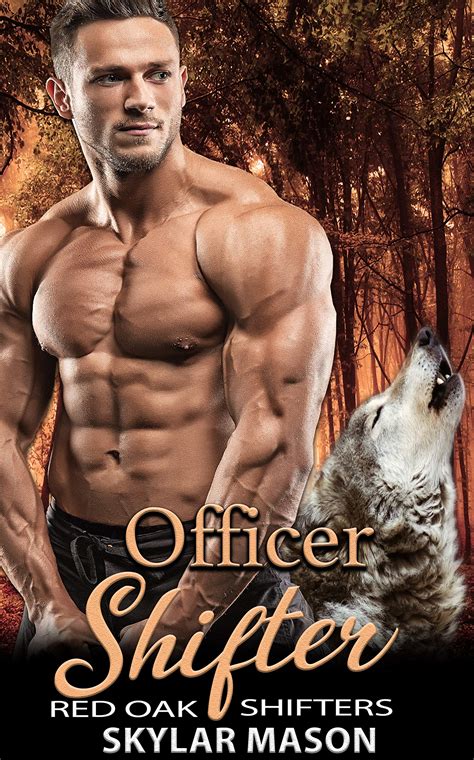 Officer Shifter Red Oak Shifters Book By Skylar Mason Goodreads
