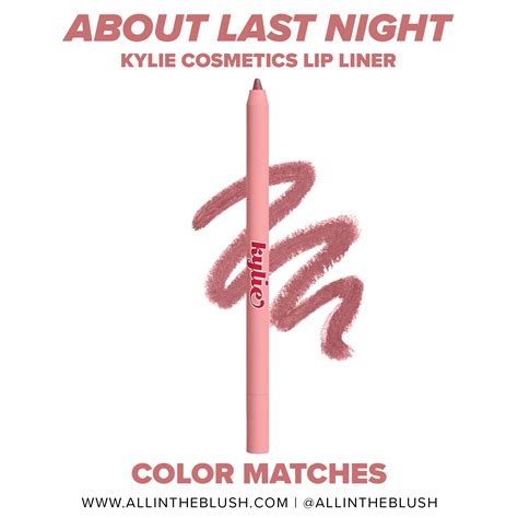 kylie cosmetics about last night lip liner dupes all in the blush