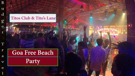 Titos Lane Goa Free Beach Party Baga Beach Goa Night Life