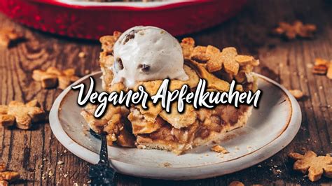 Apfelkuchen Vegan Apple Pie Einfaches Rezept Youtube