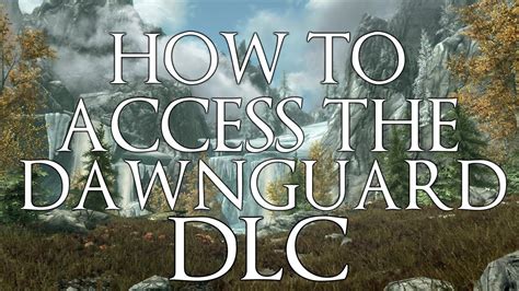 It involves being recruited into an order of vampire hunters, known as the dawnguard. Skyrim Special Edition How To Access The Dawnguard DLC - YouTube