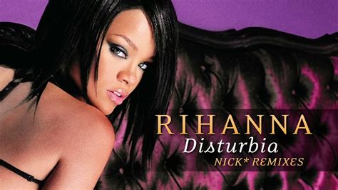 Rihanna Disturbia Nick Remix Youtube