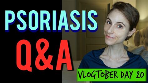 Psoriasis A Qanda With A Dermatologistdr Dray Youtube