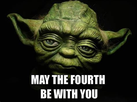 Yoda May The Fourth Be With You 4th Of July Star Wars