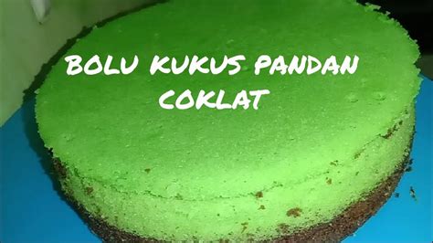 Sampai dengan jam 11 malam, nur el tidak bisa tidur. Bolu kukus pandan coklat - YouTube