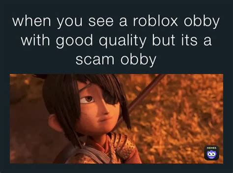 When You See A Roblox Obby With Good Quality But Its A Scam Obby