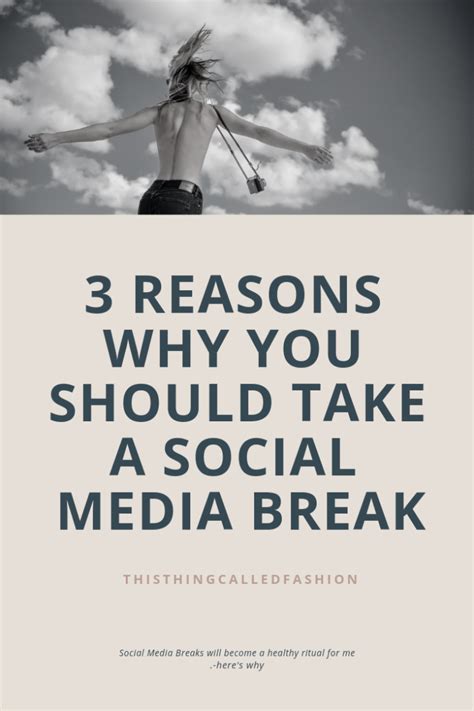 3 Reasons Why You Should Take A Social Media Break Social Media Break