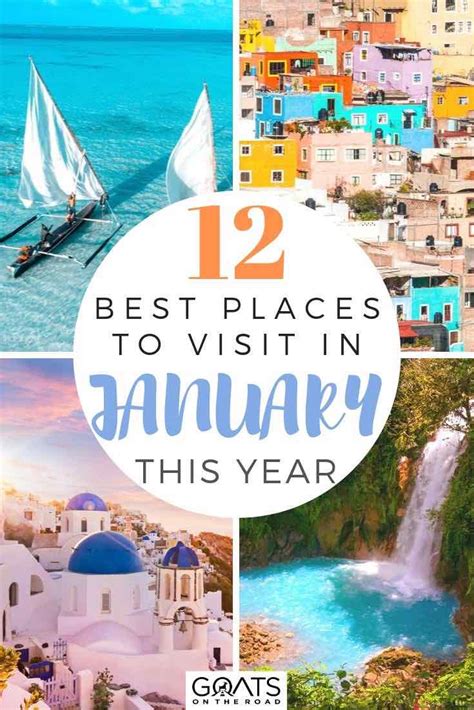 12 Best Places To Visit in January 2020 - Goats On The Road