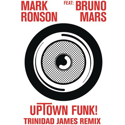 ‎uptown Funk Feat Bruno Mars Trinidad James Remix Single De Mark