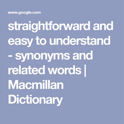 straightforward and easy to understand - synonyms and related words ...