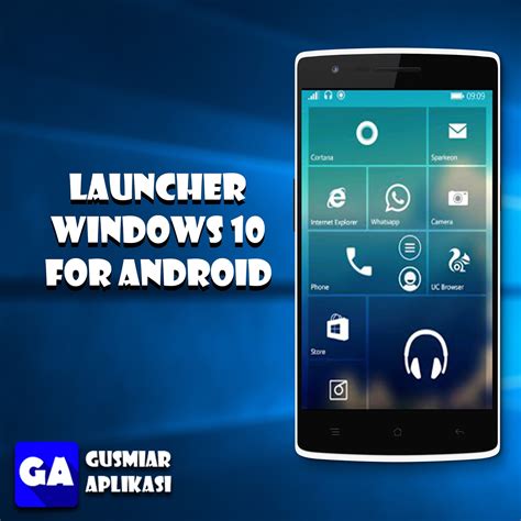 Launcher Windows 10 Apk For Android Gusmiar Aplikasi