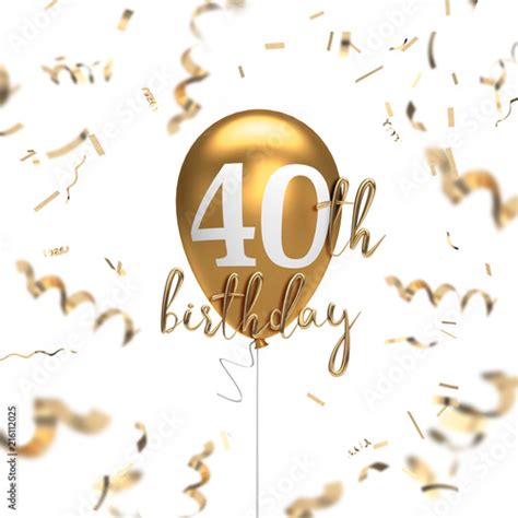 Happy 40th Birthday Gold Balloon Greeting Background 3d Rendering