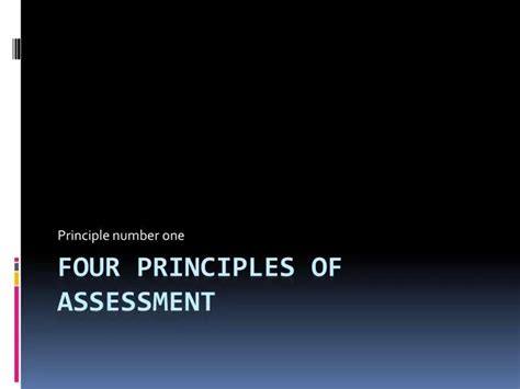 Ppt Four Principles Of Assessment Powerpoint Presentation Id2076714