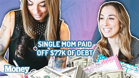 Single Mom Paid Off 77000 Worth Of Debt In 8 Months Heres How Money Youtube