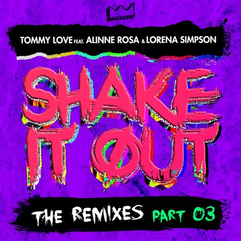 Shake It Out The Remixes Pt Ep By Tommy Love On Apple Music