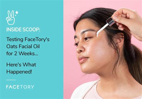 testing facetory oats calming glow weightless facial oil for 2 weeks here s what happened