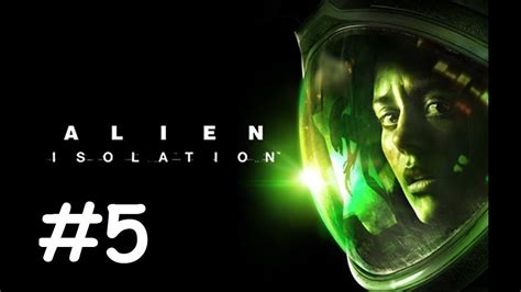 Alien The Stalker L Alien Isolation Gameplay Part 5 Youtube