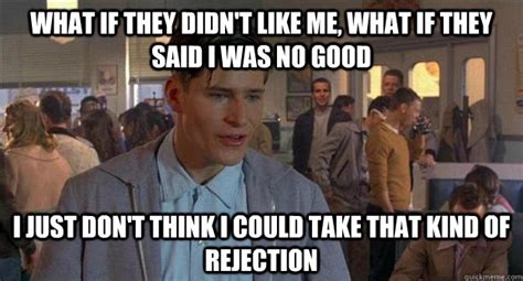 I Just Cant Take That Kind Of Rejection George Mcfly Quickmeme