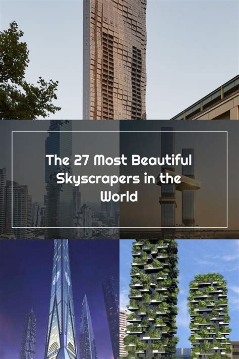 The 27 Most Beautiful Skyscrapers In The World Architectural Digest