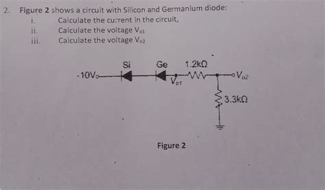 Solved Shows A Circuit With Silicon And Germanium Diode